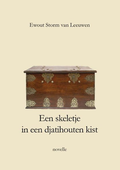 Een skeletje in een djatihouten kist, Ewout Storm van Leeuwen - Paperback - 9789492079688