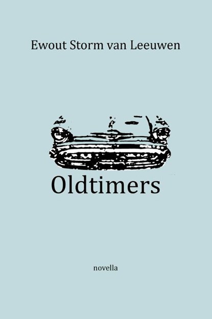 Oldtimers, Ewout Storm van Leeuwen - Paperback - 9789492079954