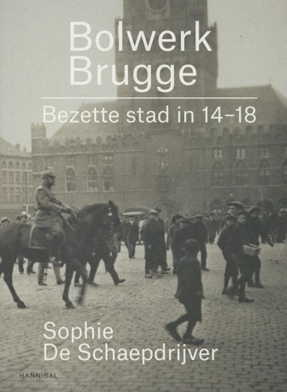 Bolwerk Brugge, Sophie De Schaepdrijver - Gebonden - 9789492081049