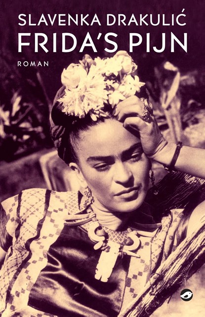 Frida's pijn, Slavenka Drakulic - Ebook - 9789492086167