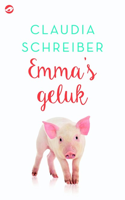 Emma's geluk, Claudia Schreiber - Ebook - 9789492086433