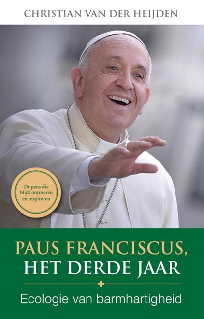 Paus Franciscus,het derde jaar, Christian van der Heijden - Paperback - 9789492093158