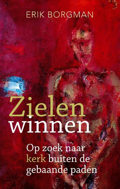 Zielen winnen, Erik Borgman - Paperback - 9789492093486