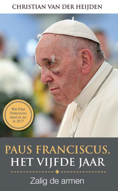 Paus Franciscus, Het vijfde jaar, Christian van der Heijden - Paperback - 9789492093585