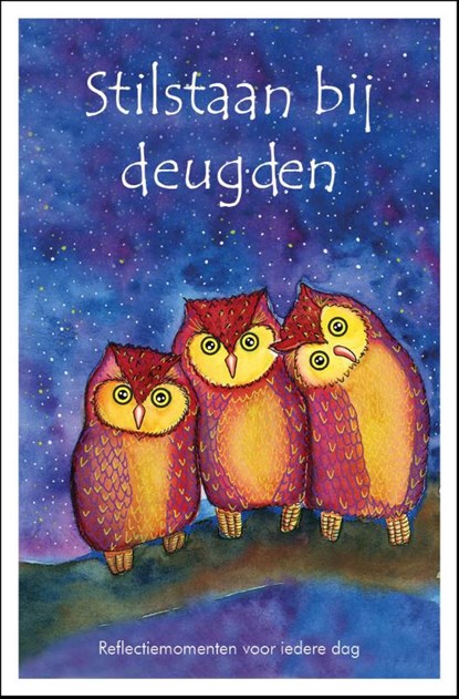 Stilstaan bij deugden, Gudrun Ververs ; Niesje Sonneveld ; Annelies Wiersma - Paperback - 9789492094193
