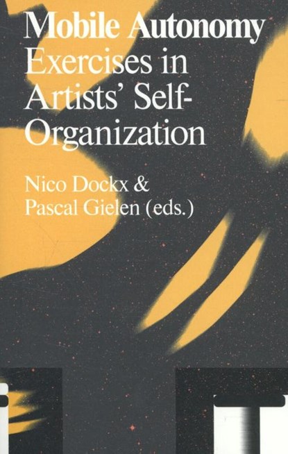 Mobile Autonomy, Nico Dockx ; Pascal Gielen - Paperback - 9789492095107