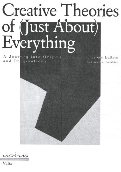 Creative Theories of (Just-About) Everything, Jeroen Lutters - Paperback - 9789492095749