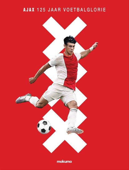 Ajax: 125 Jaar Voetbalglorie, Martijn Meyer - Gebonden - 9789492097057