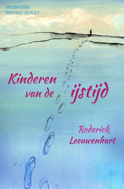 Kinderen van de ijstijd, Roderick Leeuwenhart - Paperback - 9789492099105
