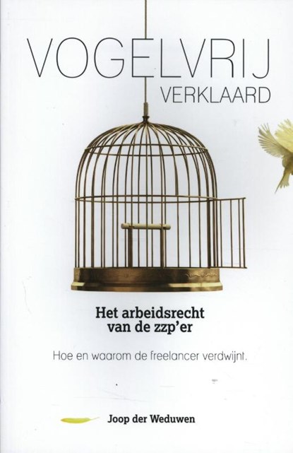Vogelvrij verklaard, Joop der Weduwen - Paperback - 9789492107091
