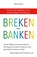 Breken met banken, Siebe Huizinga - Paperback - 9789492107404