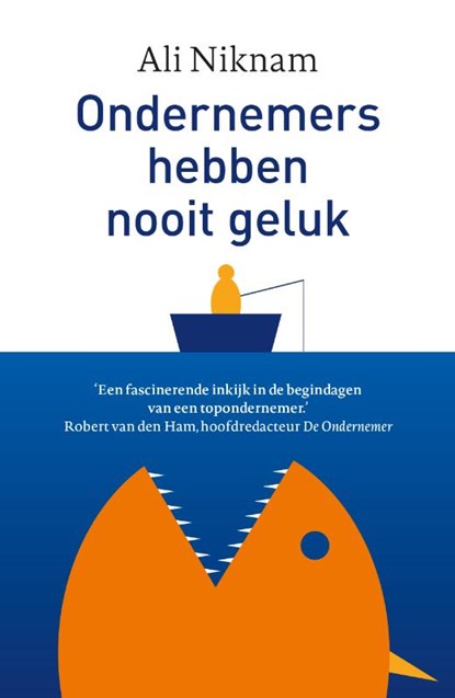 Ondernemers hebben nooit geluk, Ali Niknam ; Siebe Huizinga - Paperback - 9789492107466