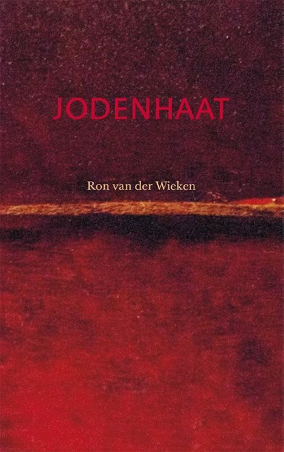 Jodenhaat, Ron van der Wieken - Paperback - 9789492110015