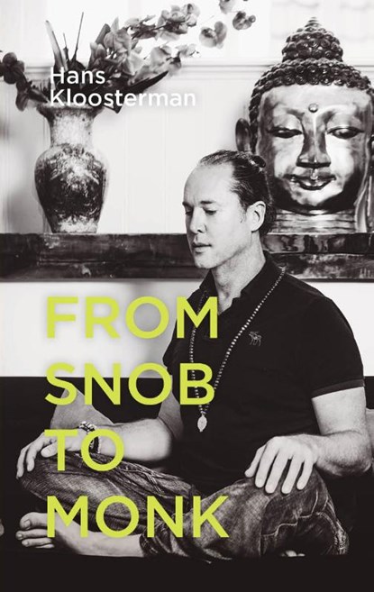 From snob to monk, Hans Kloosterman - Paperback - 9789492110022