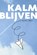 Kalm blijven, Michel Boll - Paperback - 9789492110190