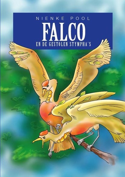 Falco en de gestolen Stympha's, Nienke Pool - Paperback - 9789492115188