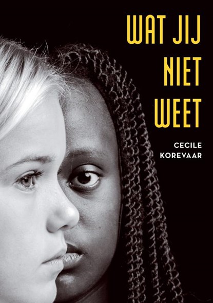 Wat jij niet weet, Cecile Korevaar - Paperback - 9789492115423