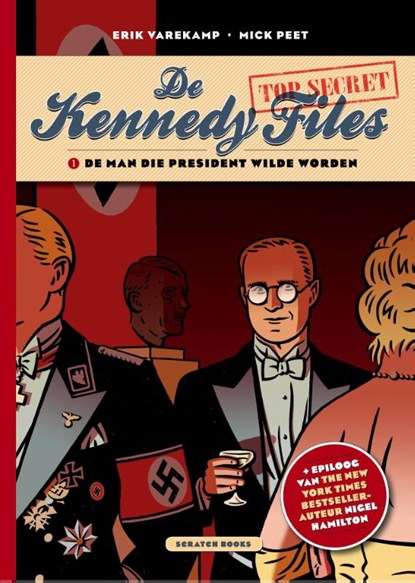 De man die president wilde worden, Erik Varekamp ; Mick Peet - Paperback - 9789492117526