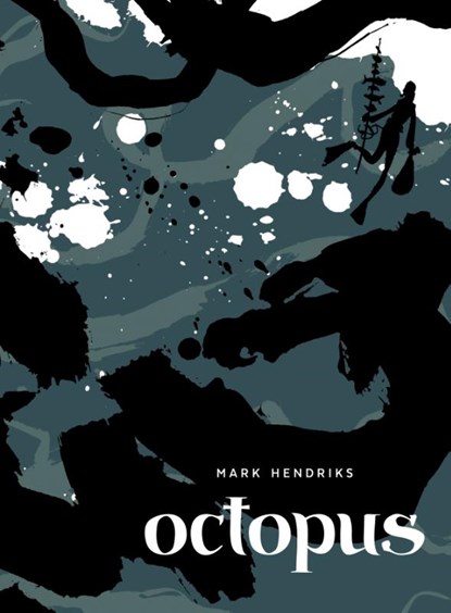 Octopus, Mark Hendriks - Gebonden - 9789492117687