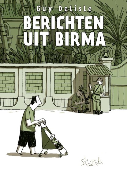 Berichten uit Birma, Guy Delisle - Paperback - 9789492117816