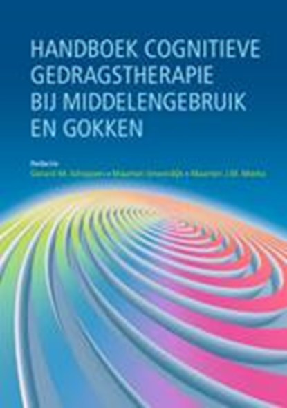 Handboek CGT bij middelengebruik en gokken, Gerard M. Schippers ; Maarten Smeerdijk ; Maarten J.M. Merkx - Gebonden - 9789492121080