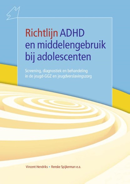 Richtlijn ADHD en middelengebruik bij adolescenten, Vincent Hendriks ; Cor de Jong - Paperback - 9789492121134