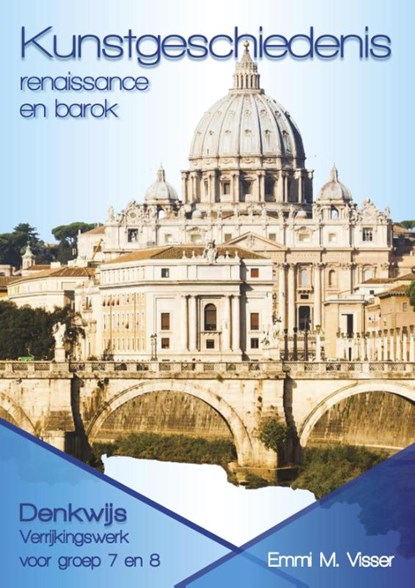 Werkboek Kunstgeschiedenis - renaissance en barok, Emmi M Visser - Paperback - 9789492131232