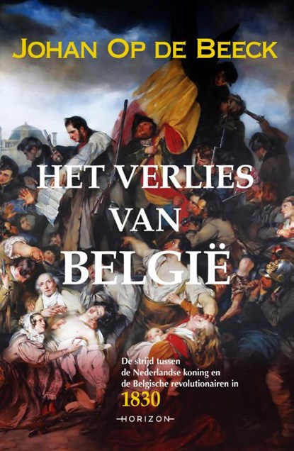 Het verlies van België, Johan Op de Beeck - Gebonden - 9789492159076