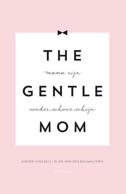 The gentlemom, Kirsten Ginckels ; Ellen van den Bouwhuysen - Ebook - 9789492159182