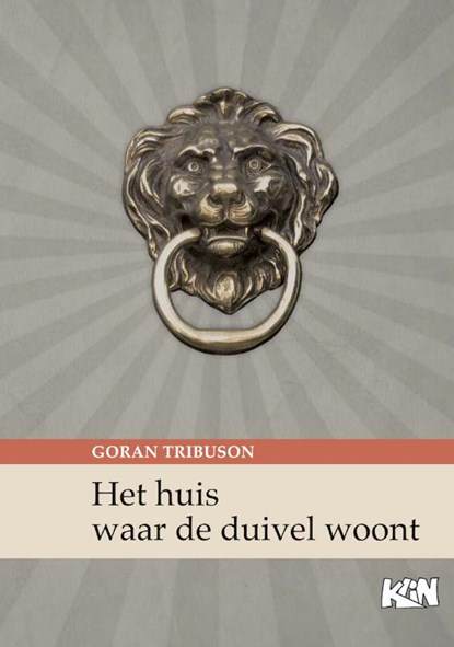 Het huis waar de duivel woont, Goran Tribuson - Paperback - 9789492160096