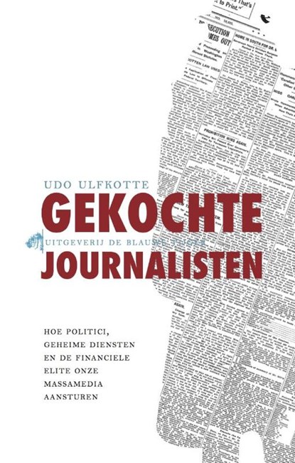 Gekochte journalisten, Udo Ulfkotte - Paperback - 9789492161086