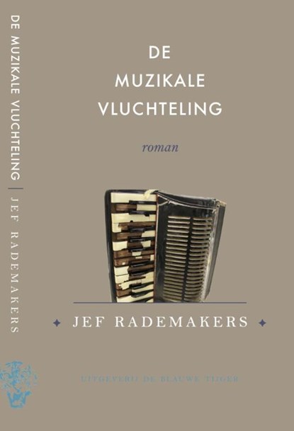 De muzikale vluchteling, Jef Rademakers - Paperback - 9789492161192