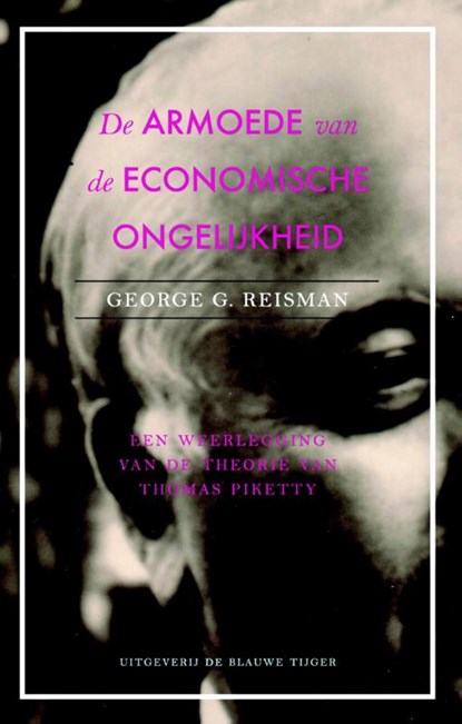 De armoede van economische gelijkheid, George G. Reisman - Paperback - 9789492161345