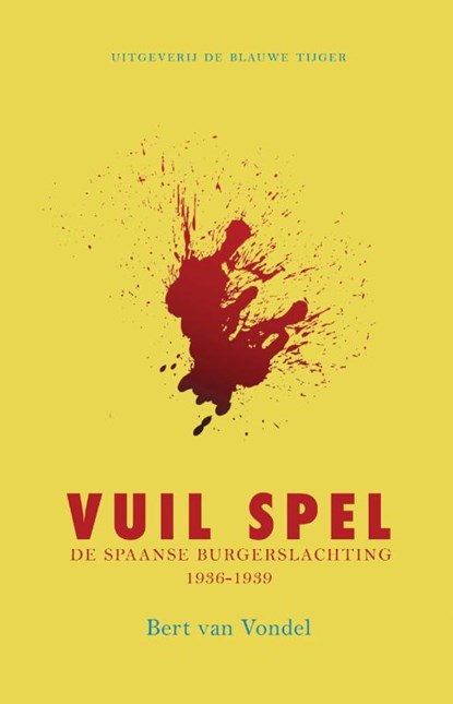 Vuil spel, Bert van Vondel - Paperback - 9789492161543