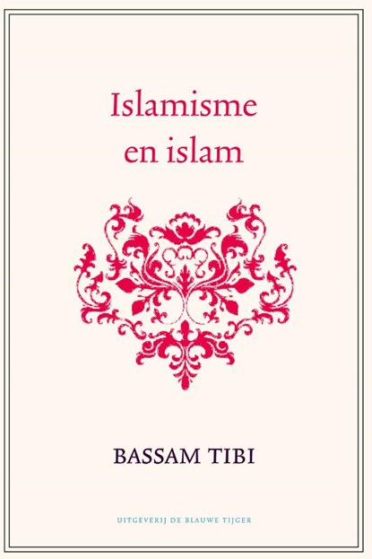Islamisme en islam, Bassam Tibi - Paperback - 9789492161635