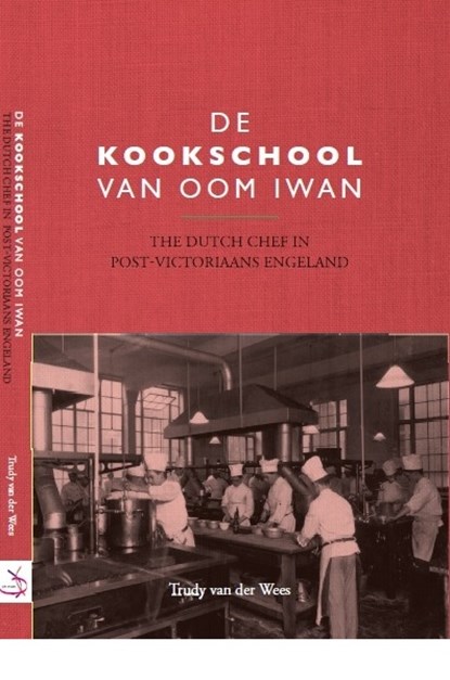 De kookschool van Oom Iwan, Trudy van der Wees - Gebonden - 9789492165305