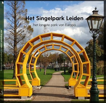 Het Singelpark Leiden, Inge van den Berg - Gebonden - 9789492165428