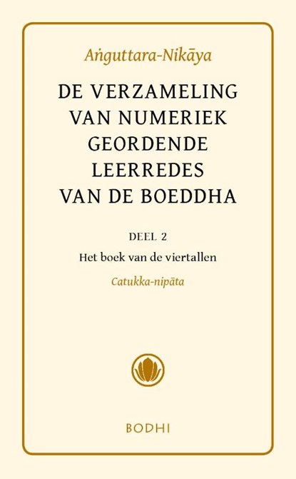 Anguttara-Nikaya 2 Het boek van de viertallen (Catukka-Nipata), niet bekend - Gebonden - 9789492166029