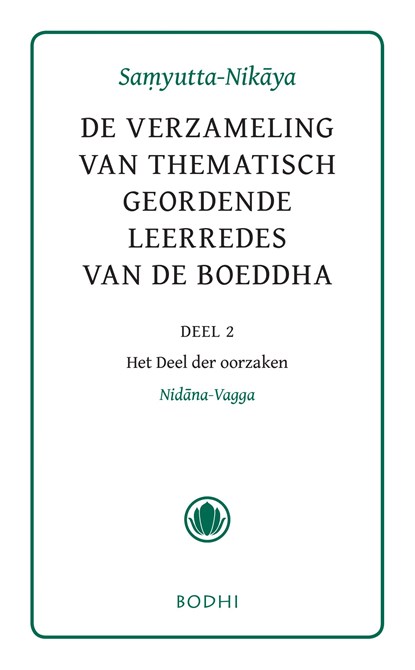 Samyutta-Nikaya / 2 Het deel der oorzaken (Nidana-Vagga), niet bekend - Ebook - 9789492166128