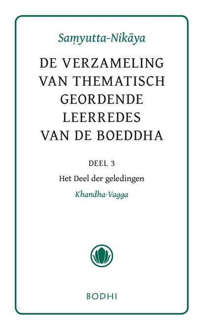 Samyutta-Nikaya / 3 Het Deel der geledingen (Khandha-Vagga), niet bekend - Ebook - 9789492166135