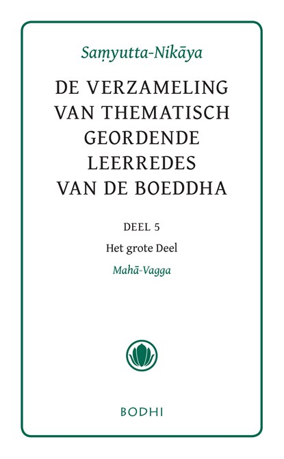 Samyutta-Nikaya / 5 Het grote deel (Maha-Vagga), niet bekend - Ebook - 9789492166159