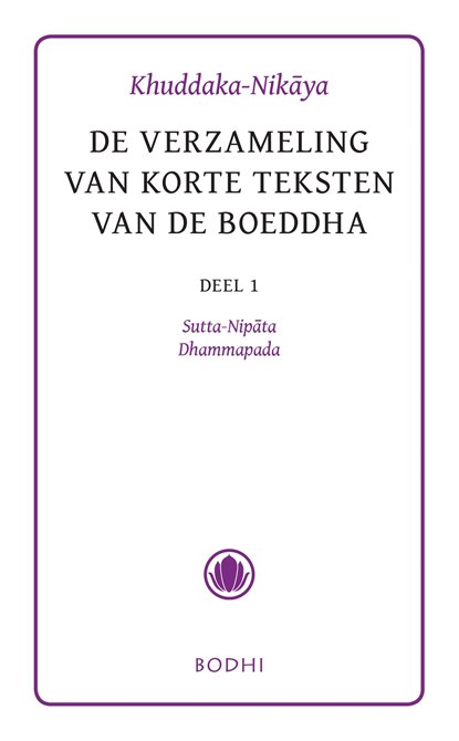 Khuddaka-Nikaya / 1 Sutta-Nipata & Dhammapada, niet bekend - Ebook - 9789492166203