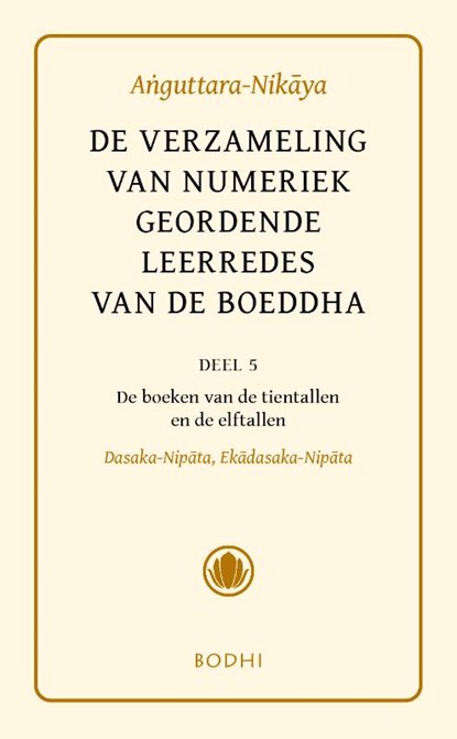 Anguttara-Nikaya 5 Het boek van tien- en elftallen, niet bekend - Gebonden - 9789492166210