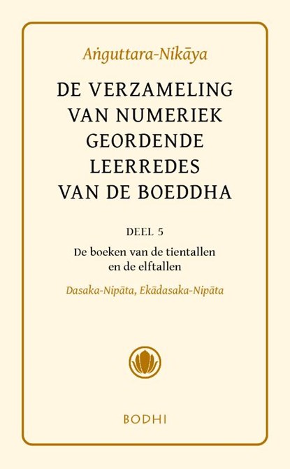 Anguttara-Nikaya 5 Het boek van tien- en elftallen, niet bekend - Gebonden - 9789492166210