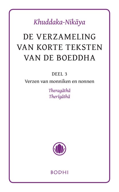 Khuddaka-Nikaya / 3 Verzen van monniken en nonnen - Theragatha, Therigatha, niet bekend - Ebook - 9789492166234