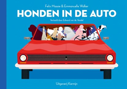 Honden in de auto, Felix Massie - Gebonden - 9789492168122
