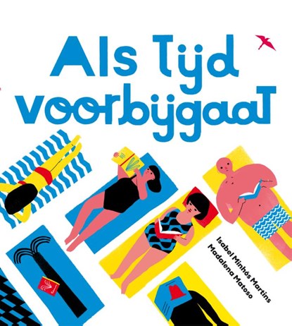 Als tijd voorbijgaat, Isabel Minhos Martins - Gebonden - 9789492168207