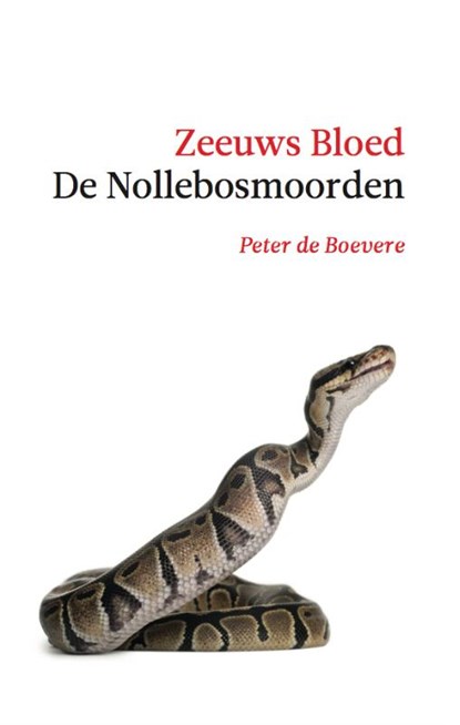 De Nollebosmoorden, Peter de Boevere - Paperback - 9789492170286