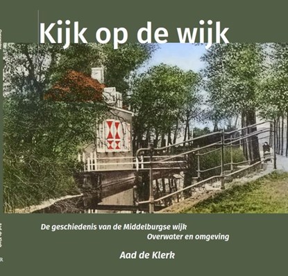 Kijk op de wijk, Aad de Klerk - Paperback - 9789492170422