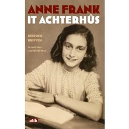 It Achterhûs, Anne Frank - Paperback - 9789492176059